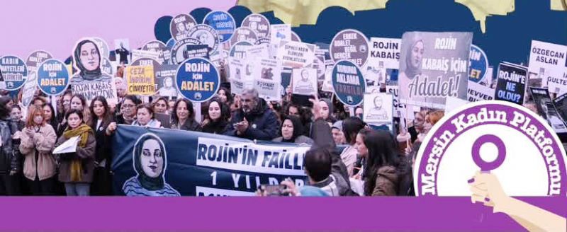 Mersin�de kad�nlardan  Rojin Kabai� i�in adalet �a�r�s� 