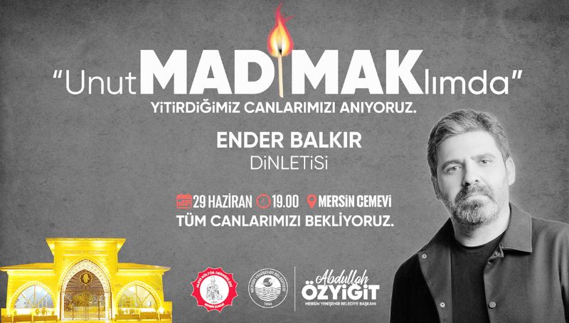 Mad�mak�ta ya�am�n� yitirenler Yeni�ehir�de an�lacak...
