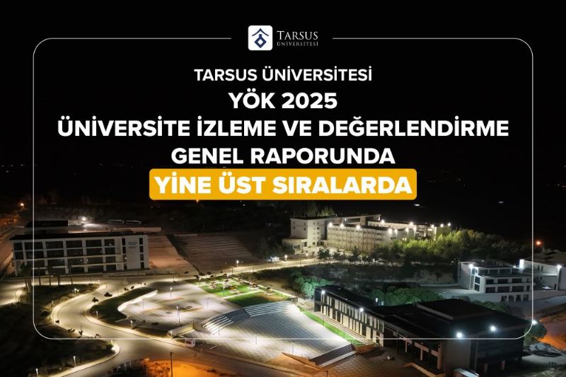 Tarsus �niversitesi akademik ba�ar� ile y�kseliyor...