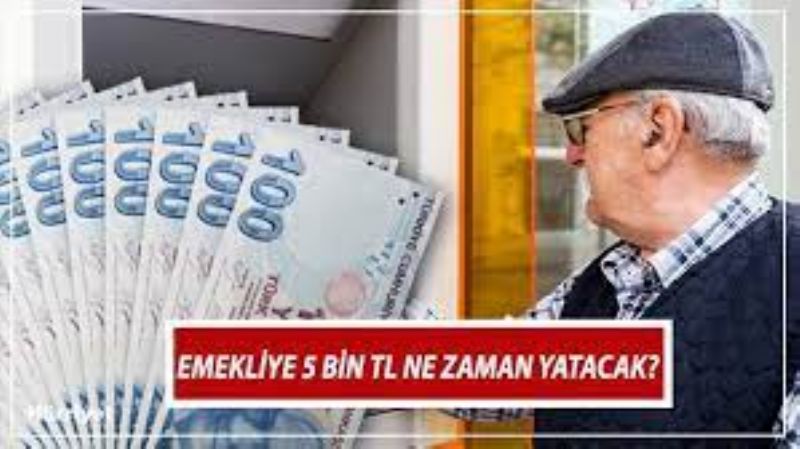Emekliye 5 bin TL  demesi iin neden bekleniyor?...